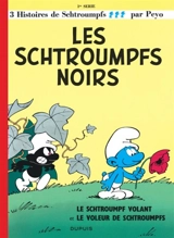 Les Schtroumpfs. Vol. 1. Les Schtroumpfs noirs - Peyo