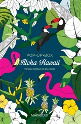 Aloha Hawaii : pop up box - Virginia Arraga de Malherbe