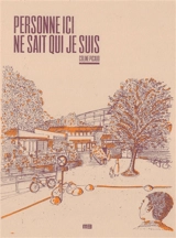 Personne ici ne sait qui je suis - Coline Picaud
