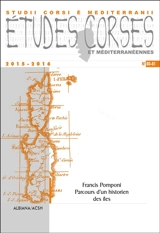 Etudes corses, n° 80-81. Francis Pomponi : parcours d'un historien des îles - Francis Pomponi