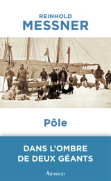 Pôle - Reinhold Messner