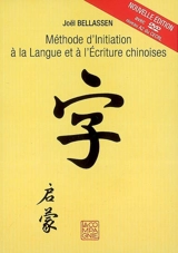 Méthode d'initiation à la langue et à l'écriture chinoises - Joël Bellassen