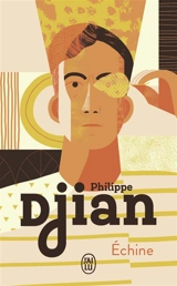 Echine - Philippe Djian