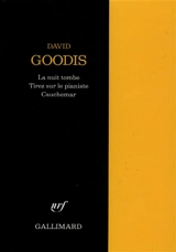 La nuit tombe. Tirez sur le pianiste. Cauchemar - David Goodis