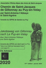 Chemin de Saint-Jacques de Gillonnay au Puy-en-Velay, par Saint-Antoine-l'Abbaye et Saint-Agrève : variante du GR65 de Genève au Puy, Via Adresca : 2020. Jakobsweg, von Gillonnay nach Le Puy-en-Velay, über Saint-Antoine-l'Abbaye und Saint-Agrève : Va - Compostelle en Rhône-Alpes