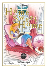 Home sweet home : 100 coloriages - Walt Disney company