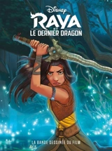 Raya et le dernier dragon : la bande dessinée du film - Alessandro Ferrari