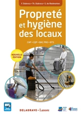 Propreté et hygiène des locaux CAP, CQP, bac pro, BTS - Françoise Maréchal-Dubroca