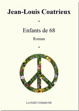 Enfants de 68 - Jean-Louis Coatrieux
