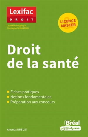 Droit de la santé : licence, master - Amanda Dubuis