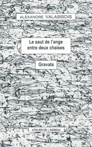 Le saut de l'ange entre deux chaises. Gravats - Alexandre Valassidis