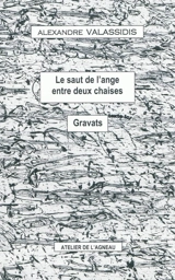 Le saut de l'ange entre deux chaises. Gravats - Alexandre Valassidis