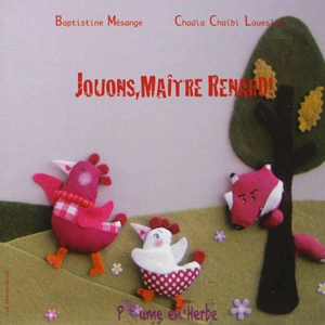 Jouons, maître Renard - Baptistine Mésange