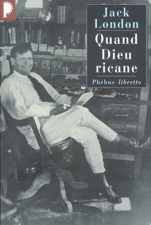 Quand Dieu ricane - Jack London