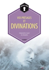 Vos présages et divinations : comprendre et savoir les interpréter - Osaimond