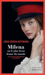 Milena ou Le plus beau fémur du monde - Jorge Zepeda Patterson