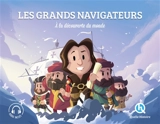 Les grands navigateurs : à la découverte du monde - Patricia Crété