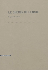 Le chemin de Lennie - Baptiste Gaillard
