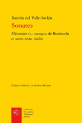 Sonates : mémoires du marquis de Bradomin : et autres textes inédits - Ramon del Valle-Inclan