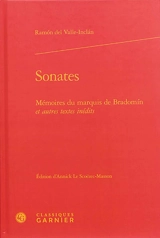 Sonates : mémoires du marquis de Bradomin : et autres textes inédits - Ramon del Valle-Inclan