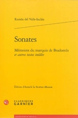 Sonates : mémoires du marquis de Bradomin : et autres textes inédits - Ramon del Valle-Inclan