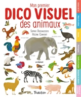 Mon premier dico visuel des animaux - Sophie Dussaussois