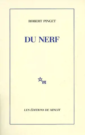 Du nerf - Robert Pinget