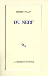 Du nerf - Robert Pinget