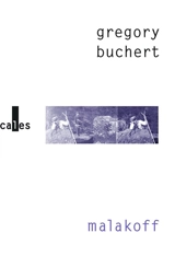 Malakoff - Gregory Buchert