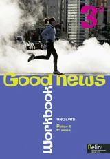 Good news 3e, anglais palier 2, 2e année : workbook