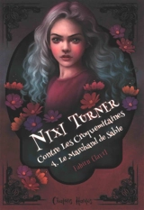 Nixi Turner contre les croquemitaines. Vol. 4. Le marchand de sable - Fabien Clavel
