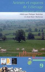 Acteurs et espaces de l'élevage (XVIIe-XXIe siècle) : évolutions, structuration, spécialisation