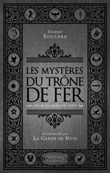 Les mystères du Trône de fer. Vol. 1. Les mots sont du vent - Thierry M. M. Soulard