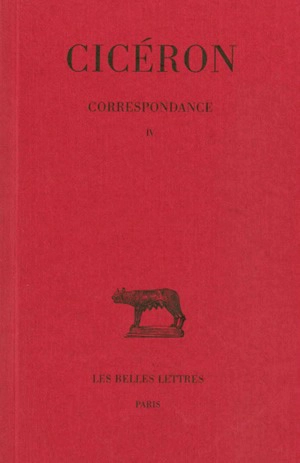 Correspondance. Vol. 4. Lettres CCV-CCLXXVIII : années 51 à 50 avant J.-C. - Cicéron