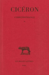 Correspondance. Vol. 4. Lettres CCV-CCLXXVIII : années 51 à 50 avant J.-C. - Cicéron