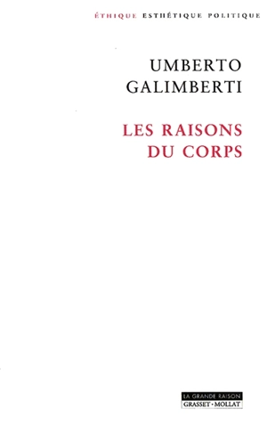 Les raisons du corps - Umberto Galimberti