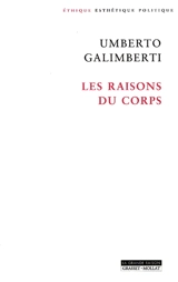 Les raisons du corps - Umberto Galimberti