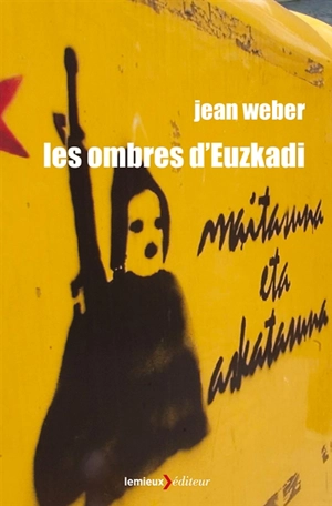 Les ombres d'Euzkadi - Jean Weber
