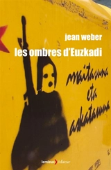 Les ombres d'Euzkadi - Jean Weber