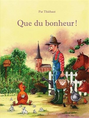 Que du bonheur ! - Pat Thiebaut