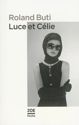 Luce et Célie : nouvelle version - Roland Buti