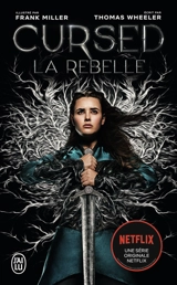 Cursed : la rebelle - Thomas Wheeler