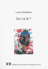 Qui va là ? - Luce Guilbaud