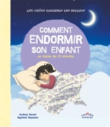 Comment endormir son enfant en moins de 15 minutes - Audrey Tacnet
