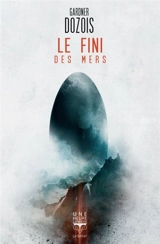 Le fini des mers - Gardner Dozois