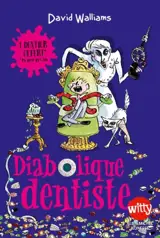 Diabolique dentiste - David Walliams