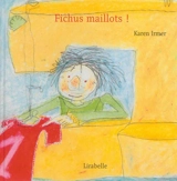 Fichus maillots ! - Karen Irmer