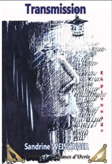 Transmission : un roman d'espionnage - Sandrine Weislinger