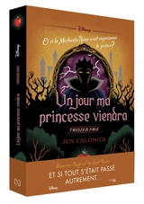Un jour ma princesse viendra : et si la méchante reine avait empoisonné le prince ? - Jen Calonita