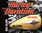 Harley-Davidson : une passion... : une légende - Albert Saladini